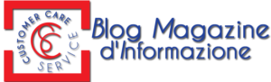 Customer Care Service - Blog Magazine d\'Informazione